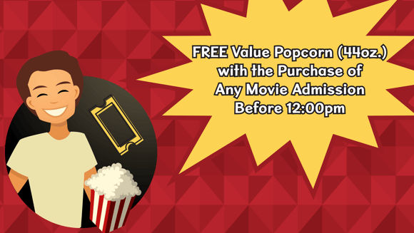 FREE Value Popcorn (44oz.) Before 12:00pm