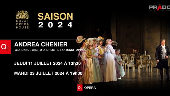 Le Royal Opéra : Andrea Chenier