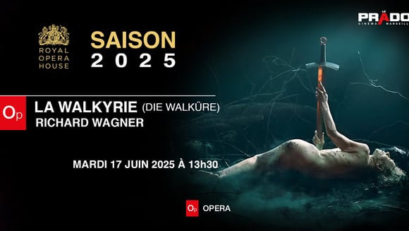 Le Royal Opera : La Walkyrie (Die Walküre)