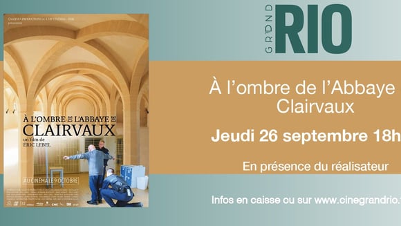 Rencontre : A l'Ombre de l'abbaye de Clairevaux