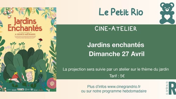 Petit-Rio : Ciné-atelier - Jardins Enchantés