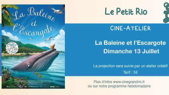 Ciné-atelier : La Baleine et l'escargote