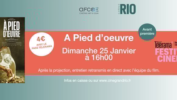 Avant-Première Télérama : À pied d'oeuvre