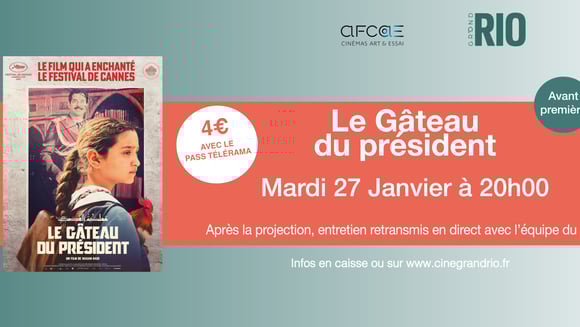 Avant-Première Télérama : Le gâteau du président