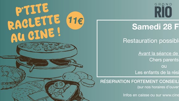 Petite raclette 2 au ciné ! 