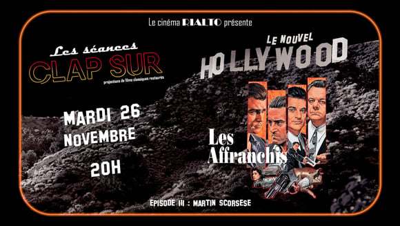 Clap Sur : Le Nouvel Hollywood - Les Affranchis