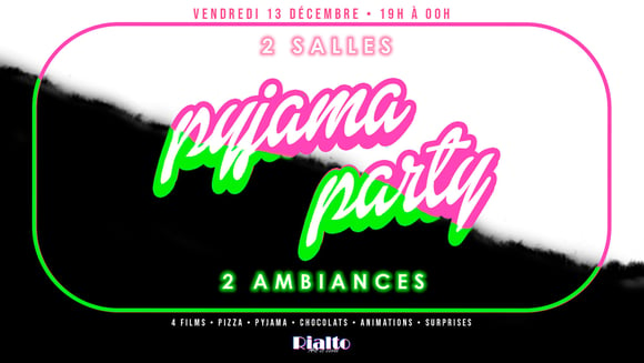 La Pyjama Party du Riri !