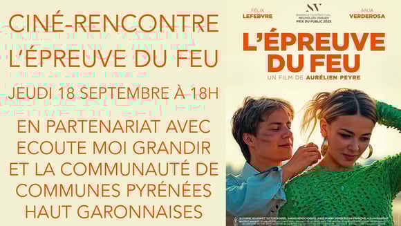 Ciné-rencontre : L'épreuve du feu