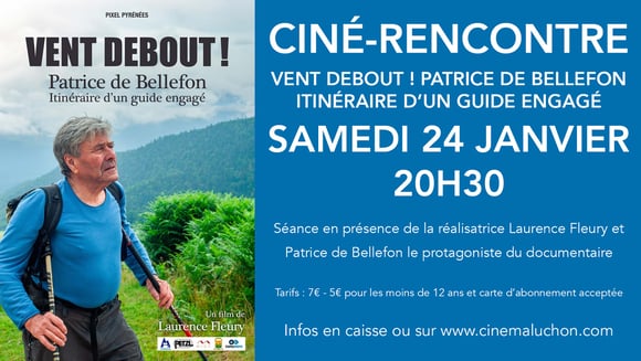 Ciné-rencontre : Vent debout ! Patrice de Bellefon itinéraire d'un guide engagé
