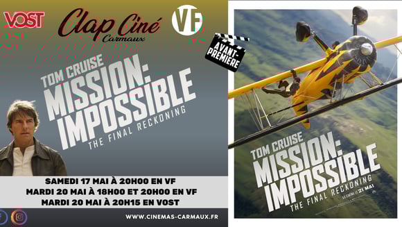 Avant-première "MISSION IMPOSSIBLE : THE FINAL RECKONING "