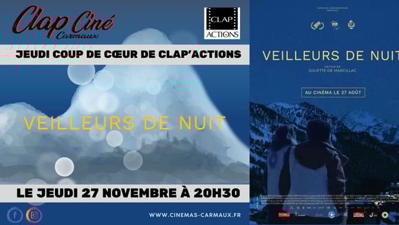 🎬 CINÉ COUP DE CŒUR, CLAP ACTIONS avec "VEILLEURS DE NUIT"