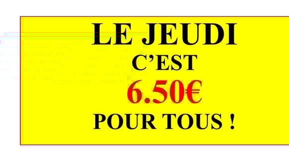 LE JEUDI A 6.50€
