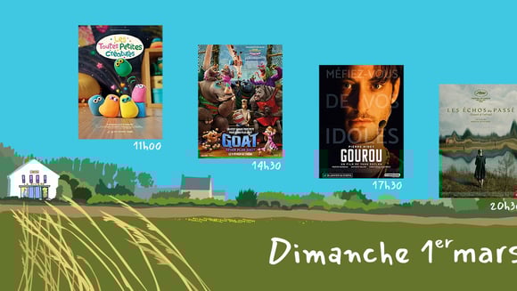 Dimanche 1er mars : Quatre films pour les petits et les grands