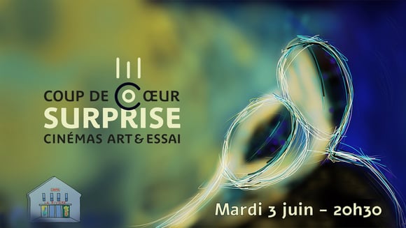 Le film Coup de Cœr surprise AFCAE de juin