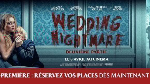 Avant-première - 👰🔪 Wedding Nightmare : deuxième partie