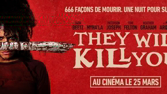 Avant-première - 🔪 They Will Kill You