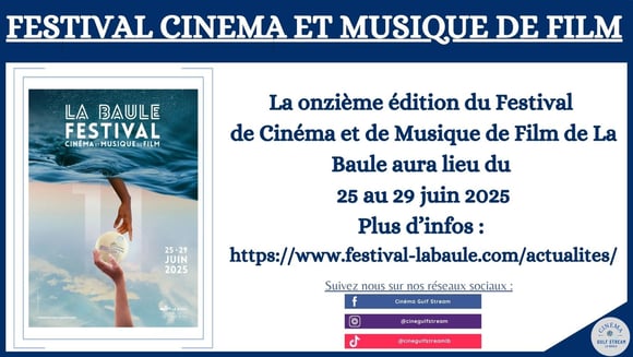 La onzième édition du Festival de Cinéma et de Musique de Film de La Baule aura lieu du 25 au 29 juin 2025