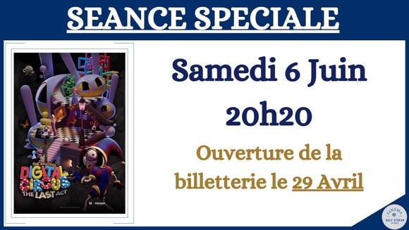 SEANCE SPECIALE : AMAZING DIGITAL CIRCUS