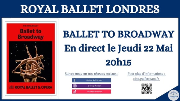 ROYAL BALLET LONDRES : BALLET TO BROADWAY 