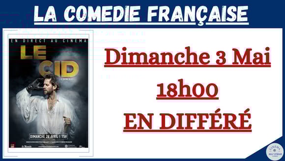 Comédie Française : Le CID en différé 