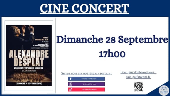 ALEXANDRE DESPLAT– LE CONCERT SYMPHONIQUE AU CINÉMA le dimanche 28 septembre 2025 à 17h00