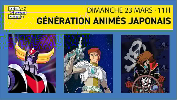 Fête du court métrage · Génération animés japonais
