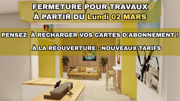 Fermeture pour travaux : Pensez à recharger vos cartes d'abonnement !!