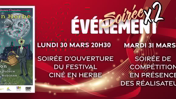 Soirée Evénement X 2 : Ciné en herbe 2026