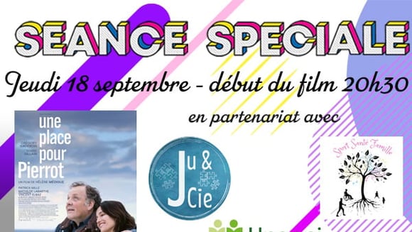 Séance Spéciale : "UNE PLACE POUR PIERROT" - jeudi 18 septembre - début du film : 20h30. En partenariat avec l'association UNAPEI - PAYS D'ALLIER , Jules et Compagnie (Ju & Cie) et Sport, Santé, Famille. 