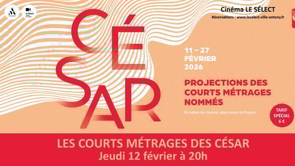 Soirée LES COURTS METRAGES DES CESARS