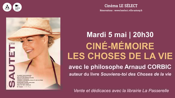 Ciné-mémoire LES CHOSES DE LA VIE