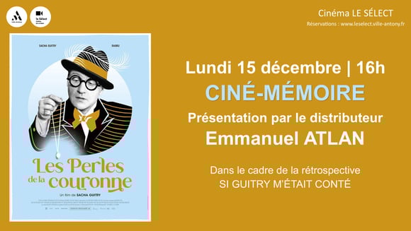 Ciné-mémoire LES PERLES DE LA COURONNE