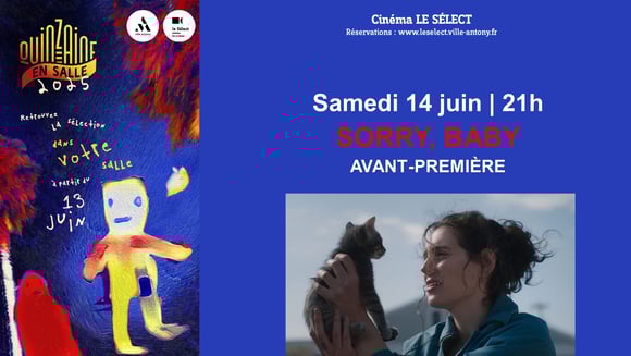 La Quinzaine en salle SORRY, BABY