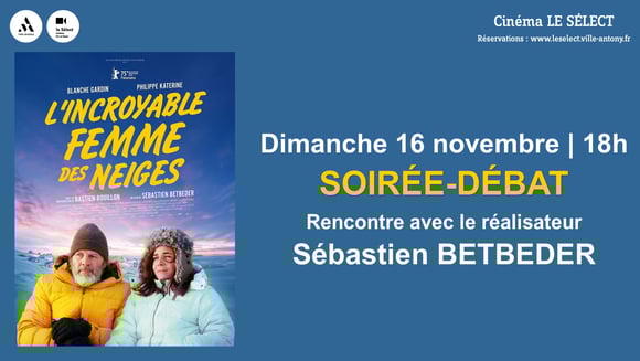 Soirée-Débat L'INCROYABLE FEMME DES NEIGES