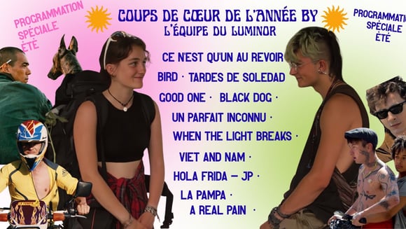 Programmation spéciale d'été : Coups de cœurs de l'année by l'équipe du Luminor