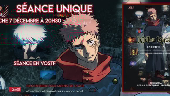 Séance unique : JUJUTSU KAISEN - Exécution 