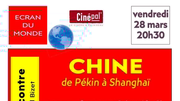 Ecran du Monde : CHINE de Pekin à Shanghaï 