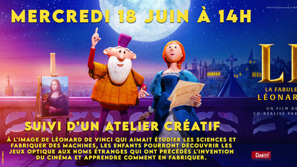 Ecran Junior : LEO, LA FABULEUSE HISTOIRE DE LEONARD DE VINCI suivi d'un atelier