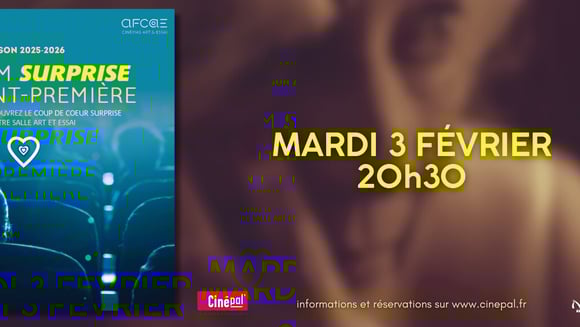 AVANT-PREMIÈRE SURPRISE AFCAE FÉVRIER