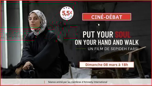 Ciné Débat : "Put Your Soul on Your Hand and Walk"
