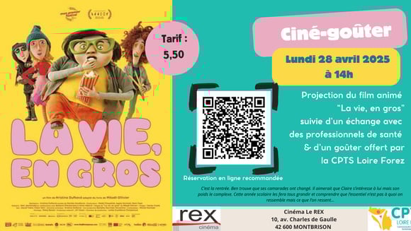 Ciné-goûter : "La vie, en gros" le lundi 28 avril 2025 à 14 h en présence de la CPTS de la Loire