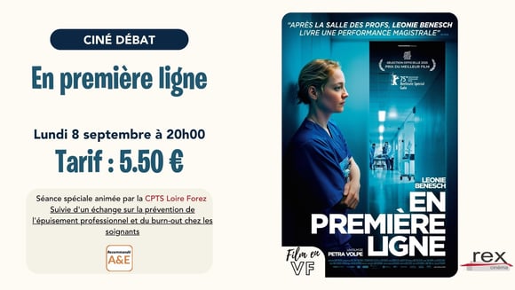 Ciné-débat : "En première ligne" le lundi 8 septembre 2025 à 20 h en présence de la CPTS Loire Forez