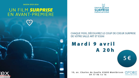 Avant-première coup de cœur surprise AFCAE du mardi 9 avril 2024 à 20 h en présence de Joël Pomares