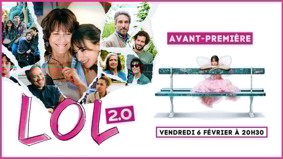 Avant Première : "LOL 2.0"