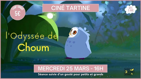Ciné tartine : "L’Odyssée de Choum"