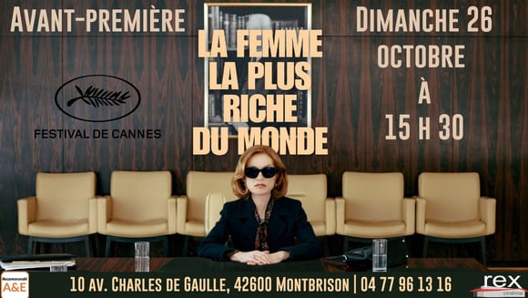 Avant-première : "La femme la plus riche du monde" le dimanche 26 octobre 2025 à 15 h 30