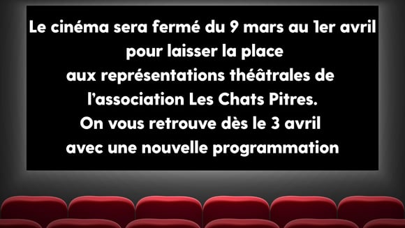 Fermeture du cinéma