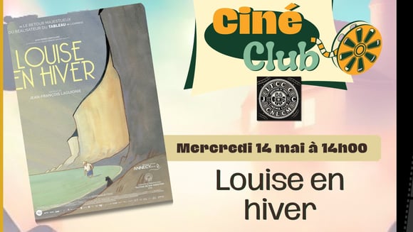 CINE CLUB : LOUISE EN HIVER