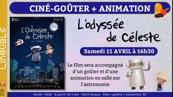 CINE-GOUTER + ANIMATION : L'ODYSEE DE CELESTE