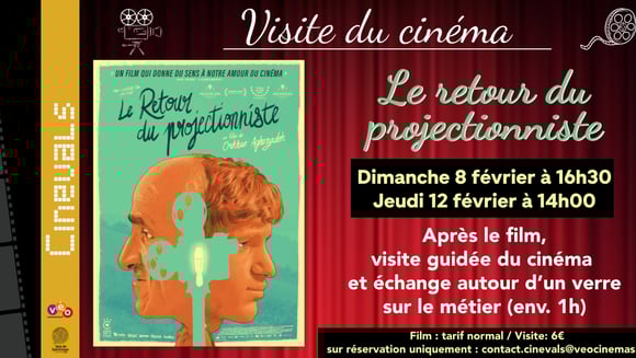 LE RETOUR DU PROJECTIONNISTE & VISITE DU CINEMA